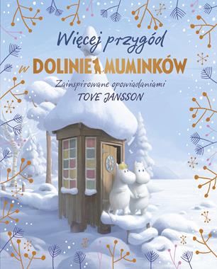 Okładka książki na której widaćMuminki, domek na śnieżnej polanie.